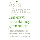 Eén erwt maakt nog geen snert - Asis Aynan - 9789028262287