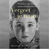 Vergeet je naam - Marcel Prins ; Peter Henk Steenhuis - 9789028262621