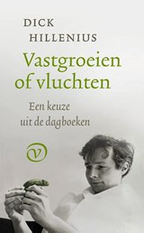 Vastgroeien of vluchten - Dick Hillenius - 9789028264274