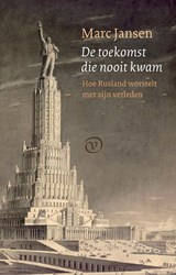 De toekomst die nooit kwam - Marc Jansen - 9789028291188