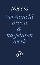 Verzameld werk en nagelaten proza - Nescio - 9789028292093