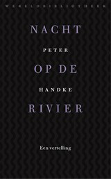 Nacht op de rivier - Peter Handke - 9789028440500