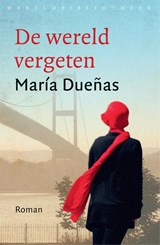 De wereld vergeten - Maria Duenas - 9789028440661