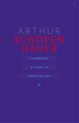 De wereld als wil en voorstelling - Arthur Schopenhauer - 9789028443259