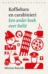 Koffiebars en carabinieri - Miriam Bunnik - 9789028450509