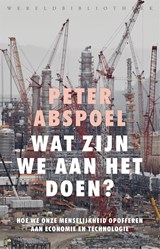 Wat zijn we aan het doen? - Peter Abspoel - 9789028451650