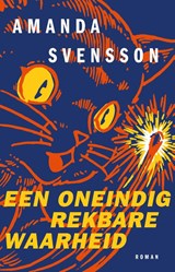 Een oneindig rekbare waarheid - Amanda Svensson - 9789028453753