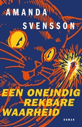Een oneindig rekbare waarheid - Amanda Svensson - 9789028453760