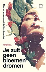 Je zult geen bloemen dromen - Lisa Thunnissen ; Nanne Timmer - 9789028454514