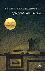 Afscheid van Zsömle - Laszlo Krasznahorkai - 9789028454644