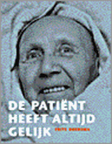 De patiënt heeft altijd gelijk - BOERSMA, Frits - 9789028826311