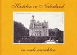 Kastelen in Nederland in oude ansichten - HARENBERG, Jan - 9789028847316