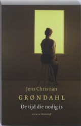 De tijd die nodig is - GRONDAHL, J.C. - 9789029082389