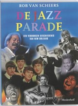 De Jazz Parade - SCHEERS, Rob van - 9789029086356