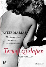 Terwijl zij slapen - Javier Marías - 9789029089289