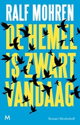 De hemel is zwart vandaag - Ralf Mohren - 9789029089654