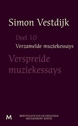 De verspreide muziekessays - Simon Vestdijk - 9789029090087
