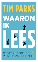Waarom ik lees - Tim Parks - 9789029539364