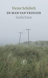 De man van vroeger - Victor Schiferli - 9789029539401