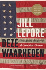 Deze waarheden - Jill Lepore - 9789029541695