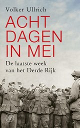 Acht dagen in mei - Volker Ullrich - 9789029542173