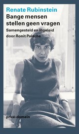 Bange mensen stellen geen vragen - Renate Rubinstein - 9789029542845