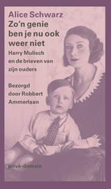 Zo'n genie ben je nu ook weer niet - Alice Schwarz - 9789029543033