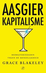 Aasgierkapitalisme - Grace Blakeley - 9789029546577