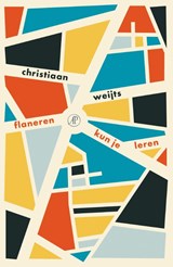 Flaneren kun je leren - Christiaan Weijts - 9789029547215