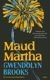 Maud Martha - Gwendolyn Brooks - 9789029548038