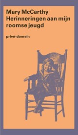 Herinneringen aan mijn roomse jeugd - Mary McCarthy - 9789029554305
