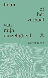 Heim, of het verhaal van mijn duizeligheid - Dorien de Wit - 9789029555845