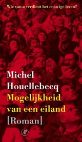 De mogelijkheid van een eiland - HOUELLEBECQ, Michel - 9789029562744