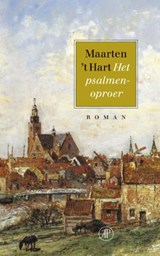 Het psalmenoproer - HART, Maarten 't - 9789029564083