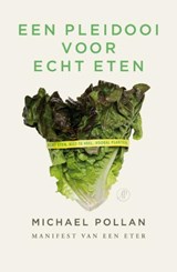 Pleidooi voor echt eten - Michael Pollan - 9789029566339