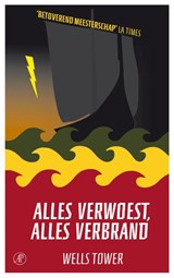 Alles verwoest, alles verbrand - TOWER, Wells - 9789029571944