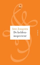De heldeninspecteur - Atte Jongstra - 9789029574716