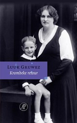 Krombeke retour / Deerlijk retour - Luuk Gruwez - 9789029575607