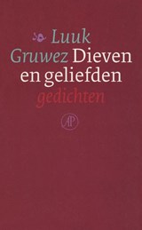 Dieven en geliefden - Luuk Gruwez - 9789029581608