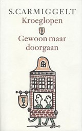 Kroeglopen & gewoon maar doorgaan - Simon Carmiggelt - 9789029583121