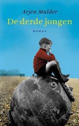 De derde jongen - Arjen Mulder - 9789029584500
