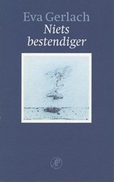 Niets bestendiger - Eva Gerlach - 9789029584593