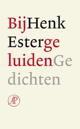 Bijgeluiden - Henk Ester - 9789029587600