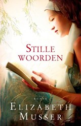 Stille woorden - Elizabeth Musser - 9789029717984