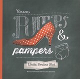 Tussen pumps en pampers - Linda Bruins Slot - 9789029721127