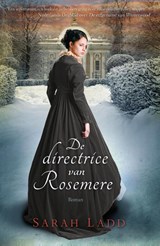 De directrice van Rosemere - Sarah Ladd - 9789029723855
