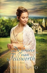 De lerares van Fellsworth - Sarah Ladd - 9789029726948