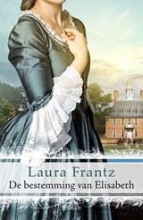 De bestemming van Elisabeth - Laura Frantz - 9789029727570