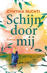 Schijn door mij - Cynthia Ruchti - 9789029731041