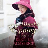 Kerst in Almsbrick - Dineke Epping - 9789029731195